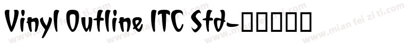 Vinyl Outline ITC Std字体转换